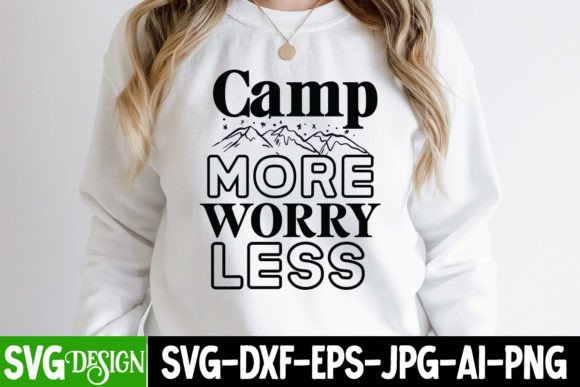 Camp More Worry Less SVG Cut File for Graphics and T-Shirt Designs