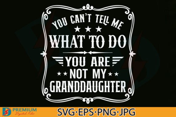 Funny Grandpa Quotes SVG, Father s Day Graphics and T-Shirt Designs