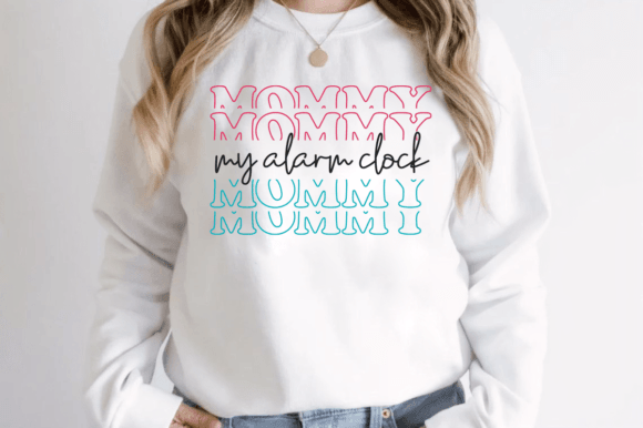 Mommy My Alarm Clock Stacked SVG: A Graphics and T-Shirt Designs Review